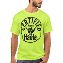HAOLE CERTIFIED SHAKA HAWAII