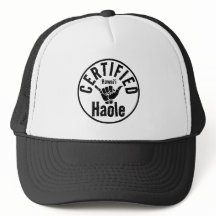 HAOLE CERTIFIED SHAKA HAWAII