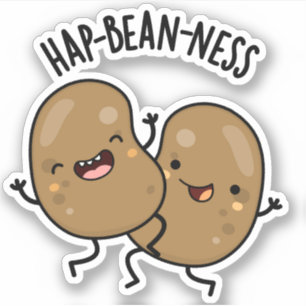 Hap-bean-ness Funny Bean Pun 