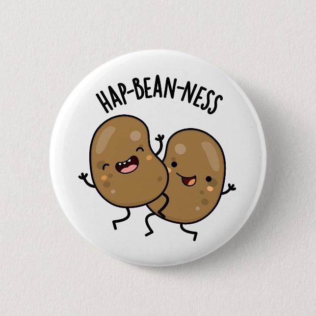 Hap-bean-ness Funny Bean Pun  6 Cm Round Badge (Front)