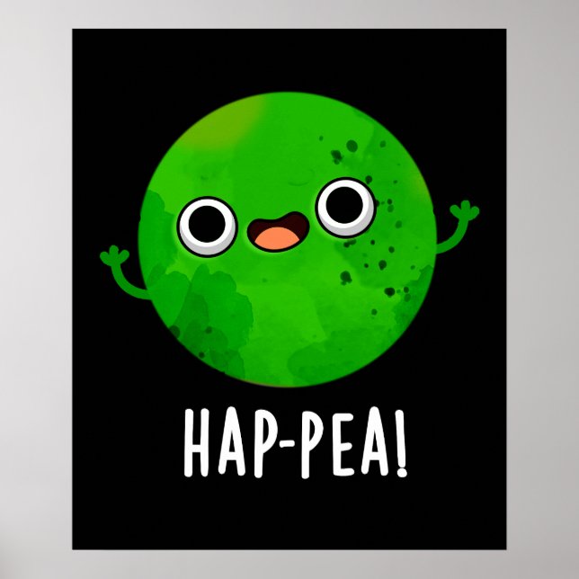 Hap-pea Funny Happy Pea Pun Dark BG Poster (Front)
