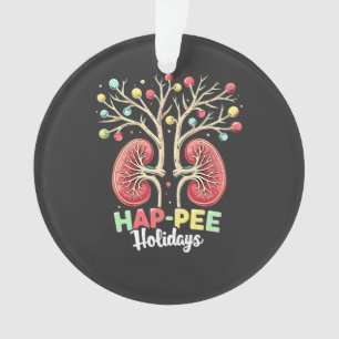 Hap-Pee Holidays Dialysis Kidney Awareness Xmas Ornament
