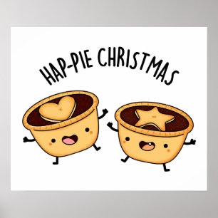 Hap-Pie Christmas Cute Christmas Pie Pun Poster