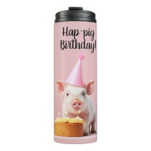 Hap-pig Birthday! Thermal Tumbler