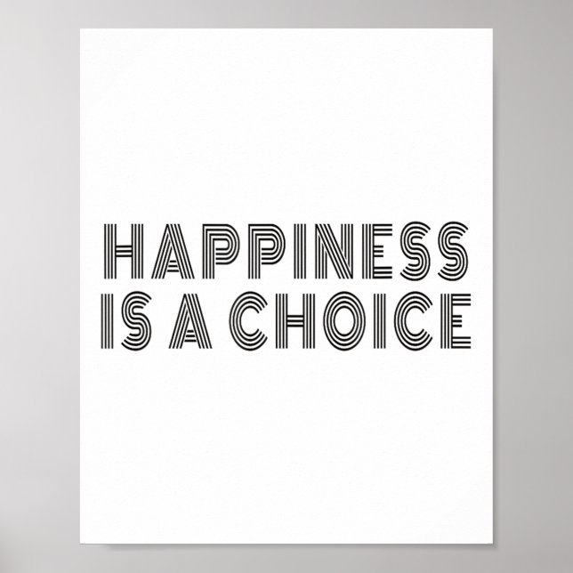 Hapness Is A Choice Motivational Quote Insration S Poster (Front)
