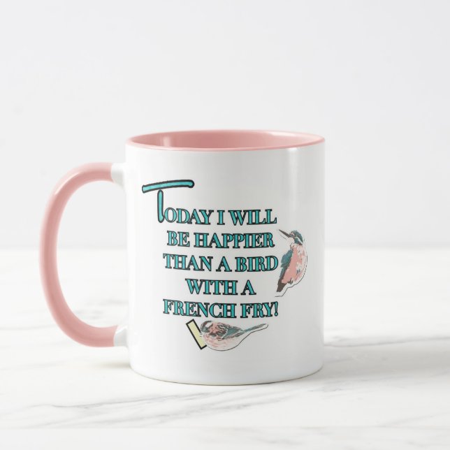 Happier than a Bird With a French Fry Mug (Left)