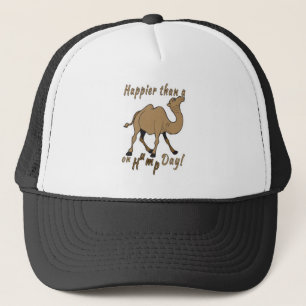 Happier than a Camel on Hump Day Trucker Hat