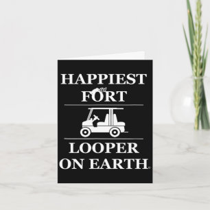 Happiest fort looper on earth camping golf carting card