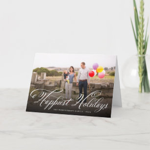 Happiest Holidays Fancy Script Elegant Photo Holiday Card