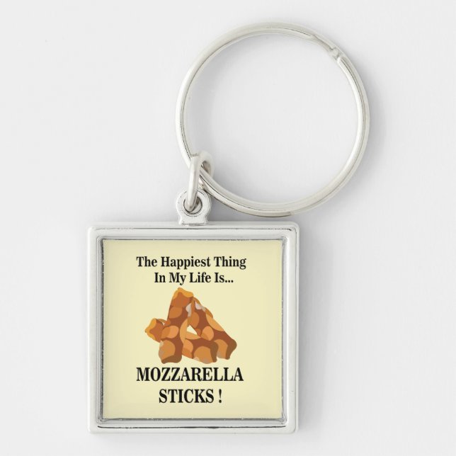 Happiest Thing In My Life Is Mozzarella Sticks  Key Ring (Front)