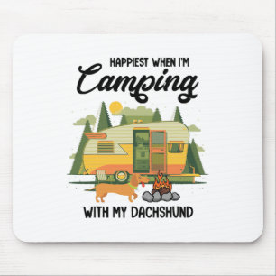 Happiest When I Camping With My Dachshund Mouse Pad