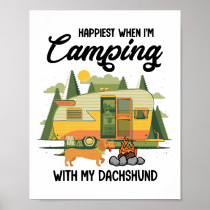 Happiest When I Camping With My Dachshund Poster