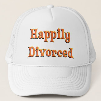 Happily Divorced! Trucker Hat