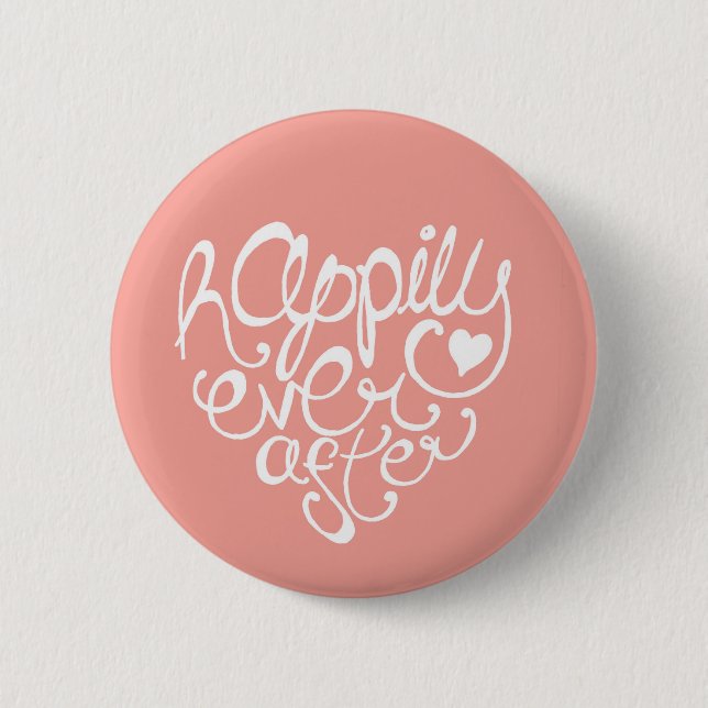 Happily Ever After 6 Cm Round Badge (Front)