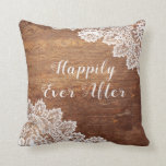 Happily Ever After Rustic Wood White Lace Wedding Cushion<br><div class="desc">This fabulous customisable Happily Ever After throw pillow / lumbar pillow features a rustic style brown wood background edged with romantic white lace for your personalisation of bride and groom's names plus wedding date. A perfect gift for the bride and groom's romantic wedding with a country, rustic or shabby chic...</div>