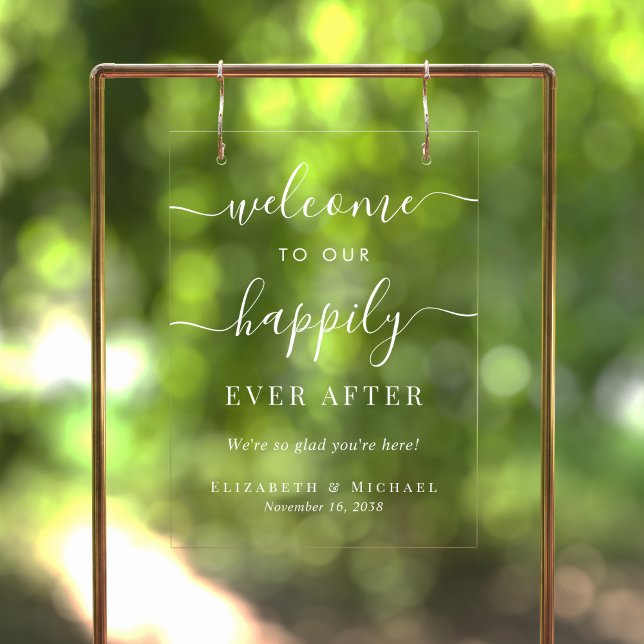 Happily Ever After White Script Wedding Welcome Acrylic Sign (Creator Uploaded)