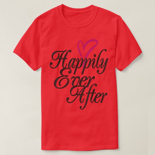 Happily Ever AfterWedding Bride Groom Honeymoon Gi T-Shirt (Design Front)