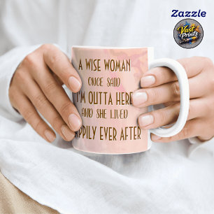 Happily Ever Funny Retirement Gifts for Women Coffee Mug