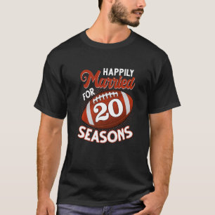 Happily Married Anniversary for 20th Football Seas T-Shirt