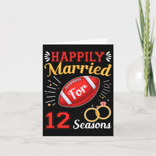 Happily Married For 12 Seasons 12th Wedding Annive Card