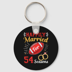 Happily Married For 54 Seasons 54th Wedding Annive Key Ring