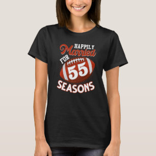 Happily Married For 55 Football Seasons 55th Anni T-Shirt
