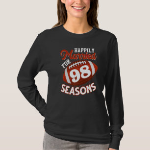 Happily Married For 98 Football Seasons 98th Anni T-Shirt