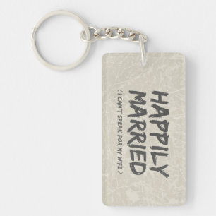 Happily Married Funny keychain