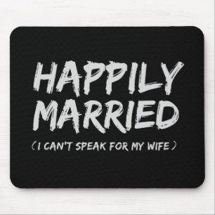 Happily Married Funny mousepad