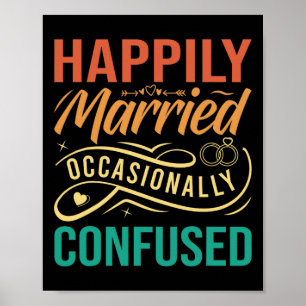 Happily Married - Occasionally Confused Poster