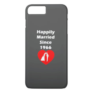 Happily Married Since 1966 iPhone 8 Plus/7 Plus Case