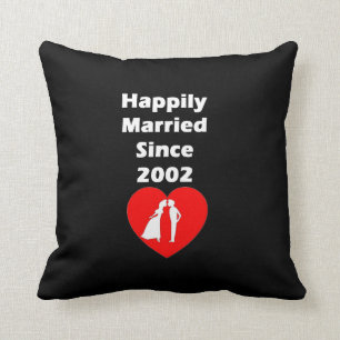Happily Married Since 2002 Cushion