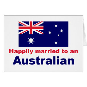 Happily Married To An Australian