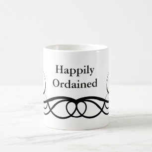 Happily Ordained Coffee Mug