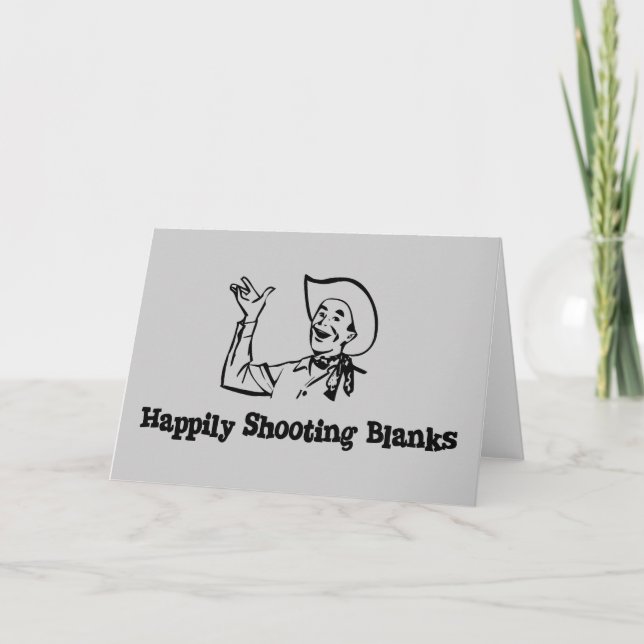 Happily Shooting Blanks Card (Front)