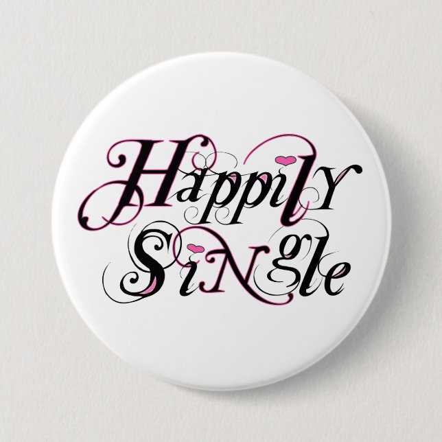 Happily Single 7.5 Cm Round Badge (Front)