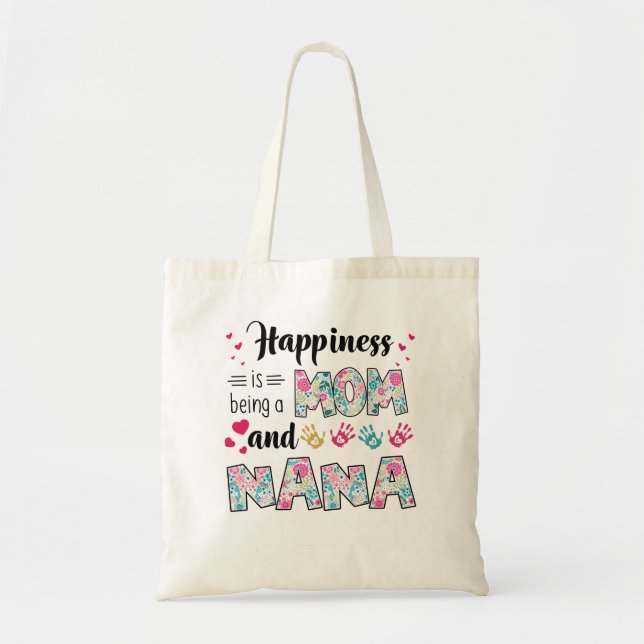 Happines being a Mum and Nana Tote Bag (Front)