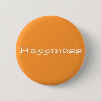 Happiness 6 Cm Round Badge
