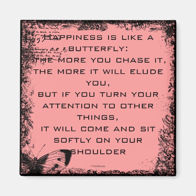 Happiness and Butterflies Quote Magnet (Front)