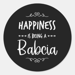 Happiness Being A Bcia Poland Polish Grandma Classic Round Sticker