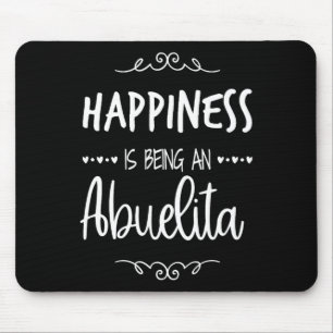 Happiness Being An Abuelita Mexican Spanish Grandm Mouse Pad