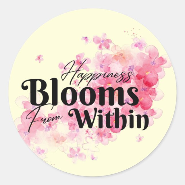 Happiness Blooms From Within Classic Round Sticker (Front)