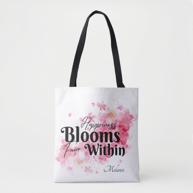 Happiness Blooms From Within Tote Bag (Front)