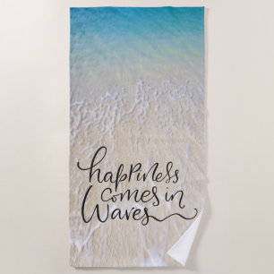 Happiness Comes In Waves Fun Font With Ocean Waves Beach Towel