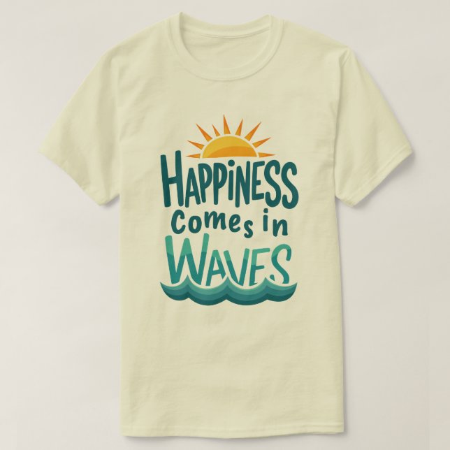 Happiness Comes in Waves - Funny Cruise Vacation T-Shirt (Design Front)