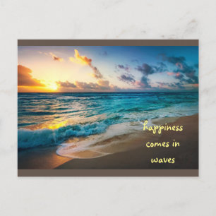 Happiness comes in waves postcard