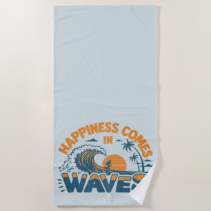 Happiness Comes in Waves Retro Beach Towel