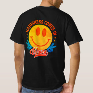 "Happiness comes in Waves", Summer Beach design, T-Shirt