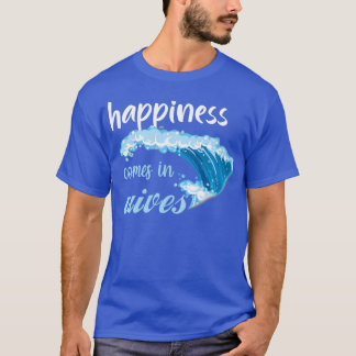 Happiness Comes In Waves Surfer Surfer Gift Surfin T-Shirt