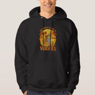 Happiness Comes In Waves  Surfing Cat  Surf  1 Hoodie